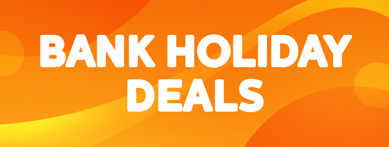 Bank Holiday Deals