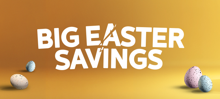 Big Easter Savings