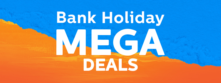 Bank Holiday Mega Deals
