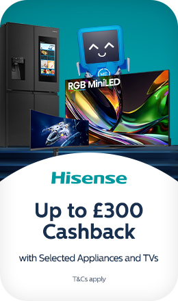 up to three hundred pounds cashback on selected Hisense appliances & TVs