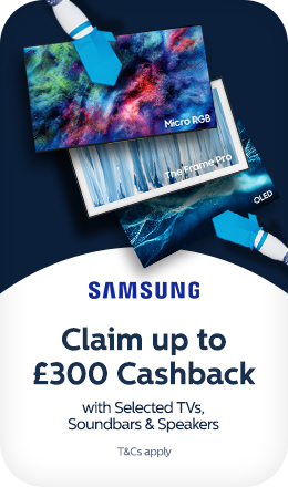 Claim up to three hundred pounds cashback with selected samsung tvs, soundbars and speakers